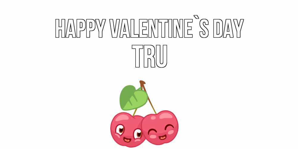 Greetings card с именем, Tru Happy Valentine`s Day 14 февраля день всех влюбленных Greetings with text for free download 
